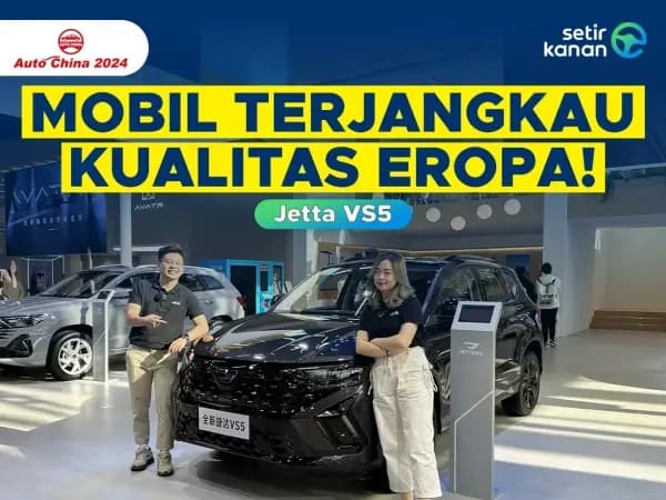 Intip Spesifikasi Jetta VS5, Mobil Kualitas Eropa Cuma 200 Jutaan!