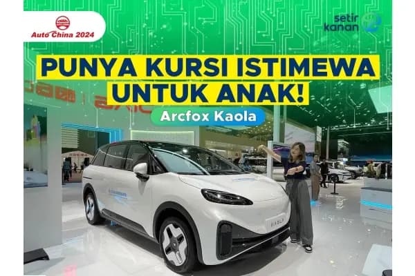 Intip Spesifikasi Mobil Arcfox Kaola, Mobil Ramah Anak Hanya 200 Jutaan!