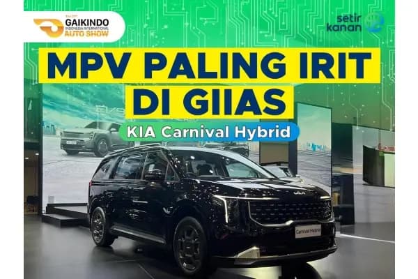 Spesifikasi KIA Carnival Hybrid, MPV Paling Irit di GIIAS 2024